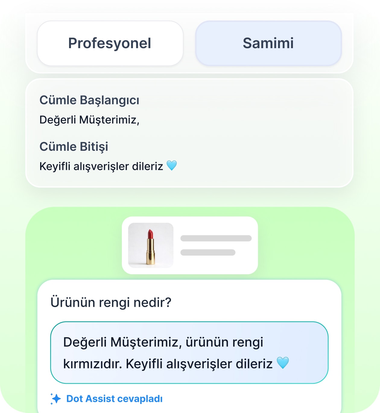 Cevapların tonunu ve yapısını belirle